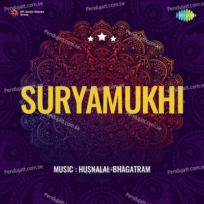 Suryamukhi - Husnalal-Bhagatram cover album