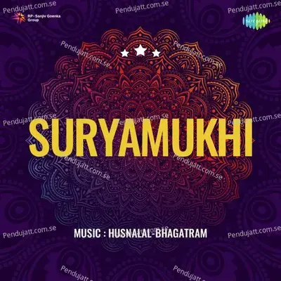 Suryamukhi - Husnlal - Bhagatram cover album