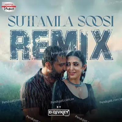 Suttamla Soosi - Official Remix - Anurag Kulkarni album cover 