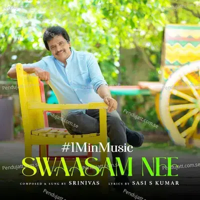 Swaasam Nee - 1 Min Music - Srinivas album cover 