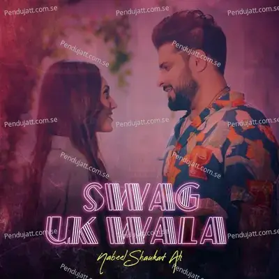 Swag Uk Wala - Nabeel Shaukat Ali album cover 