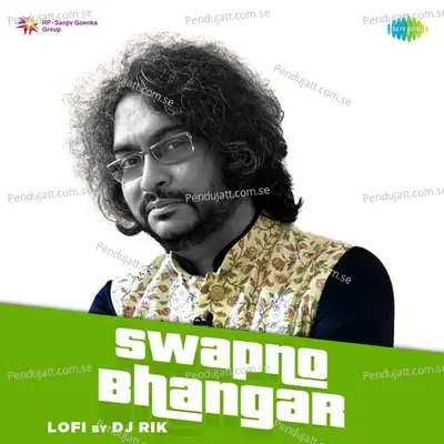 Swapno Bhangar - Lofi - Rupam album cover 