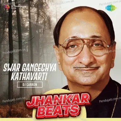 Swar Gangechya Kathavarti - Jhankar Beats - DJ Carron album cover 