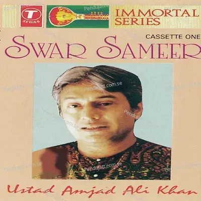 Raag Yaman - Alaap  Teen Taal - Ustad Amjad Ali Khan album cover 