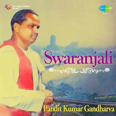 Raga - Miyan Malhar Bol Re Papaiyara - Pt. Kumar Gandharva album cover 