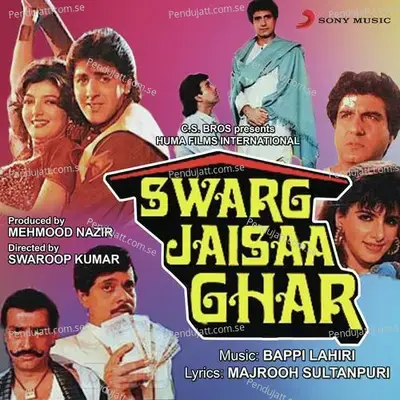 Swarg Jaisaa Ghar (Original Motion Picture Soundtrack) - Bappi Lahiri cover album