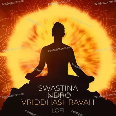 Swastina Indro Vriddhashravah - Rahul Saxena album cover 