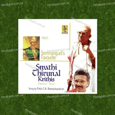 Swathi Thirunal Krithis Vol 2 - Palai C.K. Ramachandran cover album