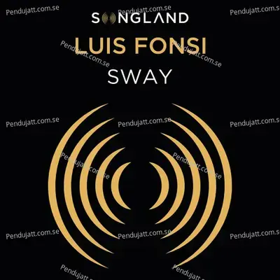 Sway - Luis Fonsi album cover