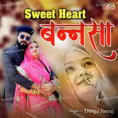 Sweet Heart Bannsa - Durga Jasraj album cover 