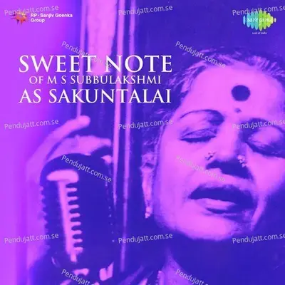 Sweet Note Of M s  Subbulakshmi As Sakuntalai - M.S. Subbulakshmi cover album