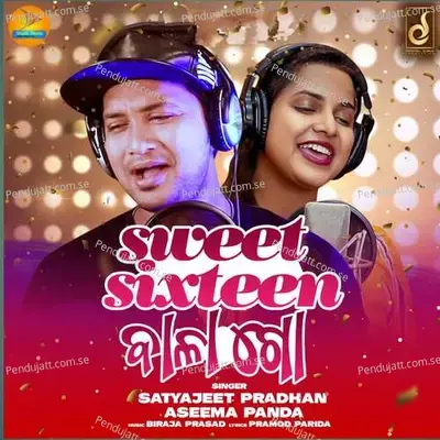 Sweet Sixteen Bala Go - Satyajeet Pradhan album cover 