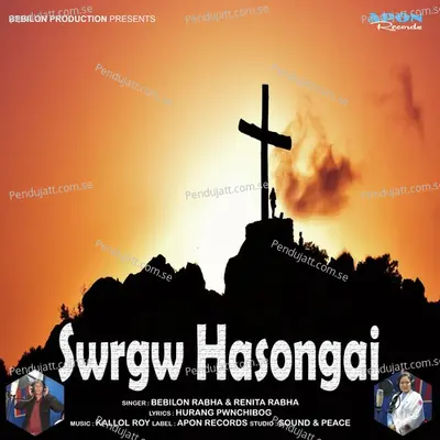 Swrgw Hasongai - Bebilon Rabha album cover 