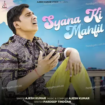 Syana Ki Mahfil - Ajesh Kumar album cover 