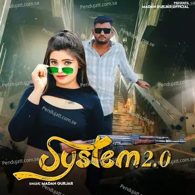 System 2 - Madan Gurjar album cover 