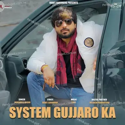 System Gujjaro Ka - Rohit Sardhana album cover 