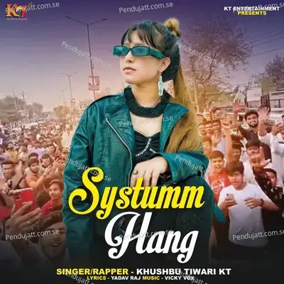 Systumm Hang - Khushbu Tiwari KT album cover 