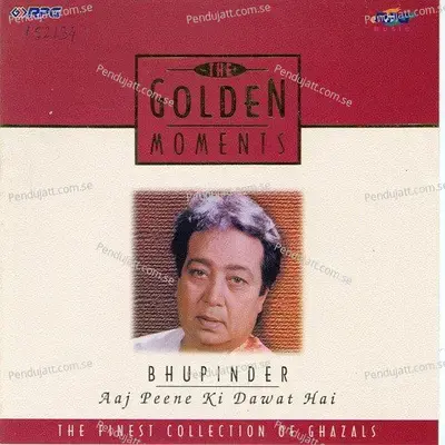 Aaj Peene Ki Dawat Hai - Bhupinder Singh album cover 