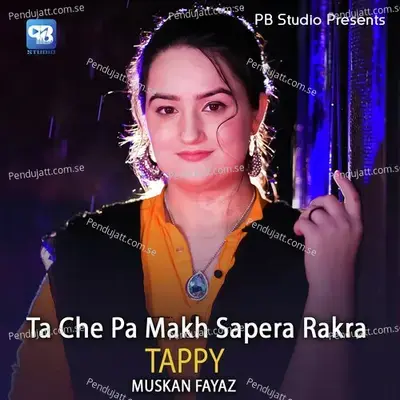 Ta Che Pa Makh Sapera Rakra - Muskan Fayaz album cover 