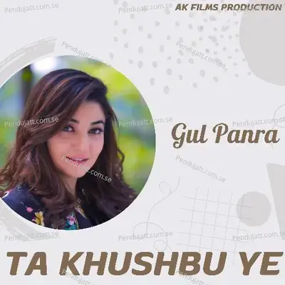 Ta Khushbu Ye - Gul Panra album cover 