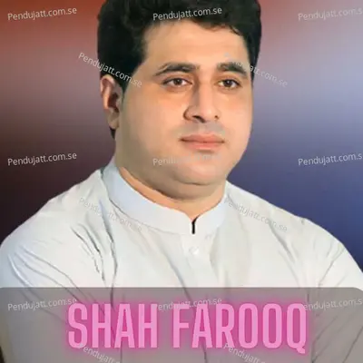 Dagha Che Da Bia Ratlo Wade Kawe - Shah Farooq album cover 