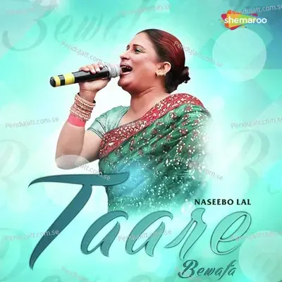 Taare Bewafa - Naseebo Lal album cover 