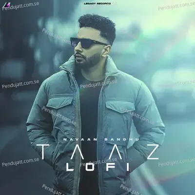 Taaz Lofi - Navaan Sandhu album cover 