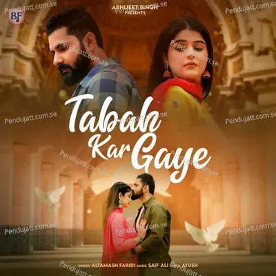 Tabah Kar Gaye - Altamash Faridi album cover 