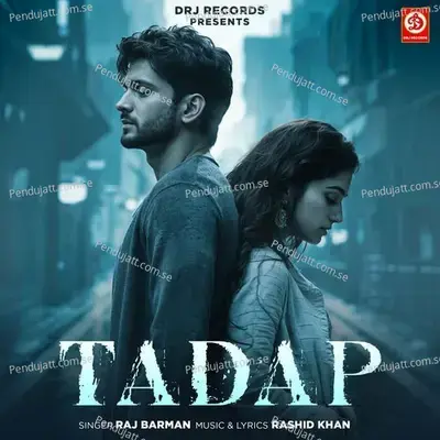 Tadap - Raj Barman album cover 