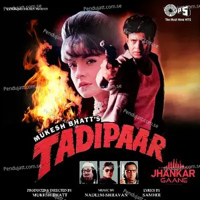 Tadipaar (Jhankar; Original Motion Picture Soundtrack) - Nadeem-Shravan cover album