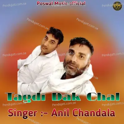 Tagdi Dak Chal - Anil Chandala album cover 