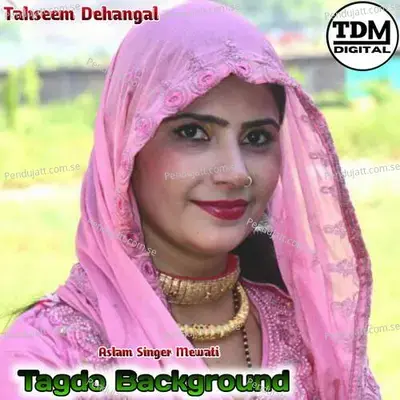 Tagdo Background - Tahseem Dehangal album cover 