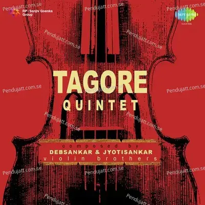 Tagore Quintet Tune - Rabindranath Tagore - Debsankar Roy cover album
