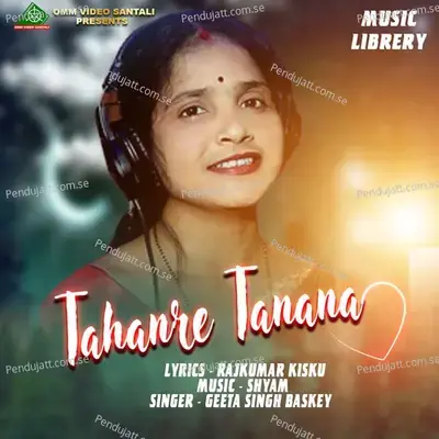 Tahanre Tanana - Geeta Singh Baskey album cover 