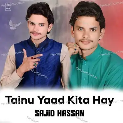 Tainu Yaad Kita Hay - Sajid Hassan album cover 