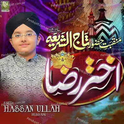 Taj Us Shariyah - Syed Hassan Ullah Hussaini album cover 