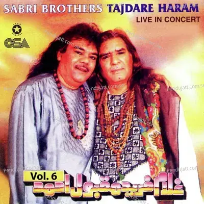 Tajdare Haram Ho Nigahe Karam - Sabri Brothers album cover 