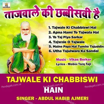 Ya Taj Piya Sarkar - Abdul Habib Ajmeri album cover 