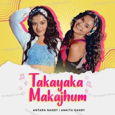 Takayaka Makajhum - Antara Nandy album cover 