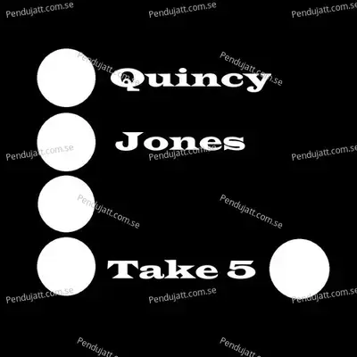 Take Five - Quincy Jones