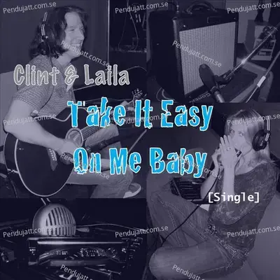 Take It Easy On Me Baby - Laila album cover 