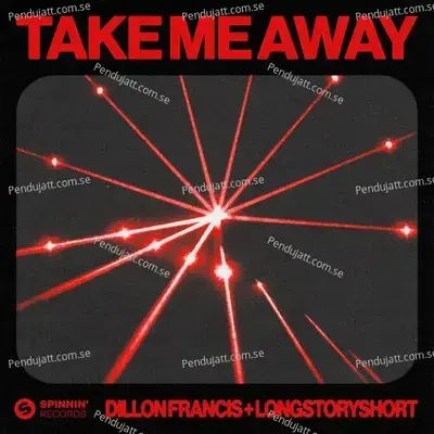 Take Me Away - Dillon Francis album cover 