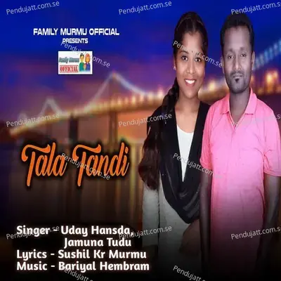 Tala Tandi - Uday Hansda album cover 