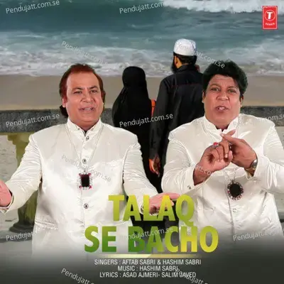 Talaq Se Bacho - Aftab Sabri album cover 