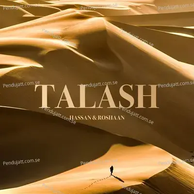 Talash - Hassan & Roshaan album cover 