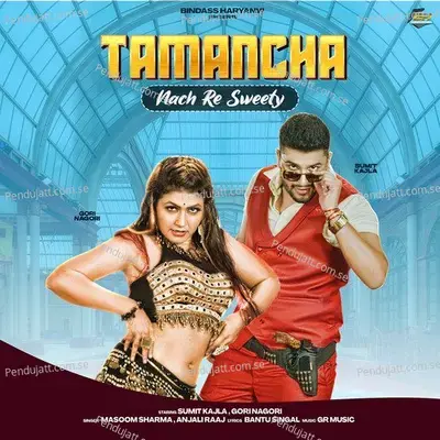 Tamancha Nach Re Sweety - Masoom Sharma album cover 