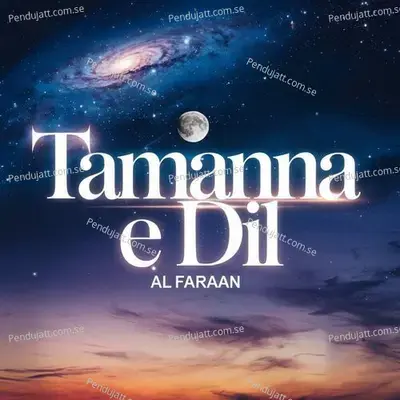 Tamanna E Dil - Al Faraan album cover 