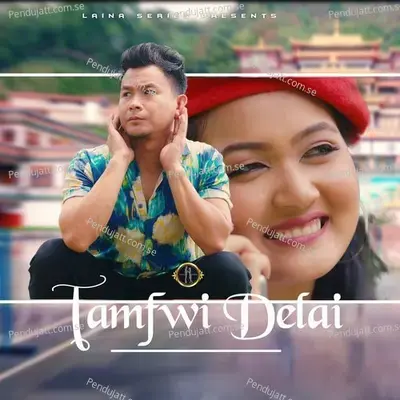 Tamfwi Delai - Tajim Narzary album cover 