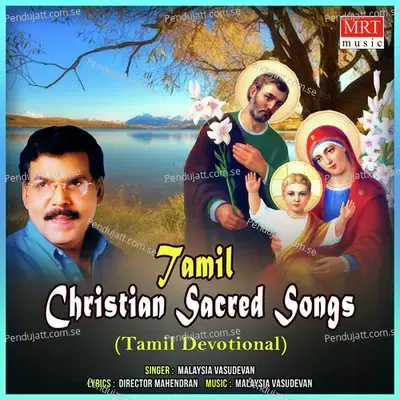Tamil Christian Sacred Songs - Malaysia Vasudevan cover album