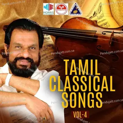 Tamil Classical Songs, Vol. 4 - K.J. Yesudas cover album